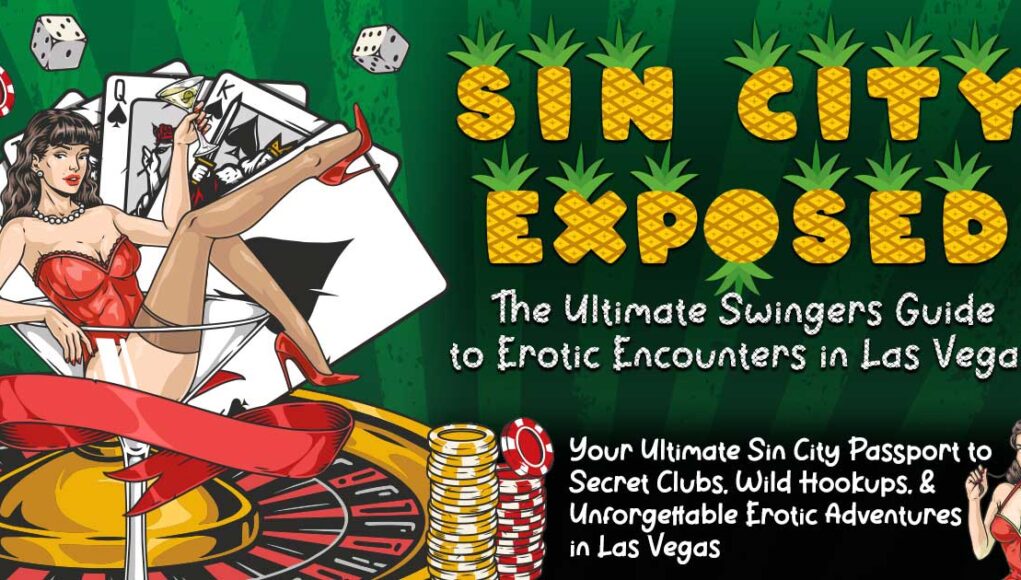 The Ultimate Swingers Guide to Swinging in Las Vegas