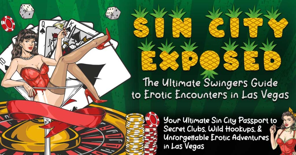 The Ultimate Swingers Guide to Swinging in Las Vegas